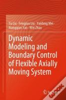 Dynamic Modeling And Boundary Control Of Flexible Axially Moving System