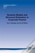 Dynamic Models And Structural Estimation In Corporate Finance