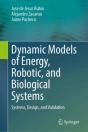Dynamic Models Of Energy, Robotic, And Biological Systems - Preview