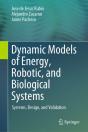 Dynamic Models Of Energy, Robotic, And Biological Systems - Preview