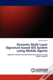 Capa do artigo Dynamic Multi Layer Signature Based Ids System Using Mobile Agents