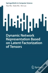 Dynamic Network Representation Based On Latent Factorization Of Tensors