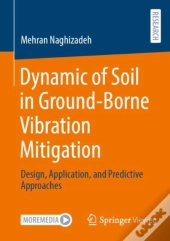 Dynamic Of Soil In Ground-Borne Vibration Mitigation