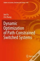 Dynamic Optimization Of Path-Constrained Switched Systems