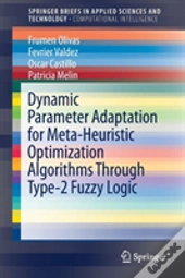 Dynamic Parameter Adaptation For Meta-Heuristic Optimization Algorithms Through Type-2 Fuzzy Logic
