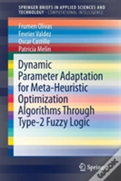 Capa do artigo Dynamic Parameter Adaptation For Meta-Heuristic Optimization Algorithms Through Type-2 Fuzzy Logic