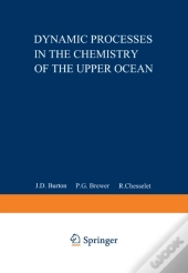 Dynamic Processes In The Chemistry Of The Upper Ocean
