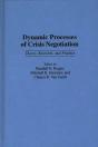 Dynamic Processes Of Crisis Negotiation - Preview