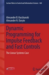 Dynamic Programming For Impulse Feedback And Fast Controls