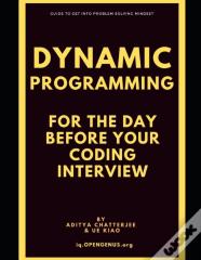 Dynamic Programming For The Day Before Your Coding Interview