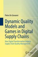 Dynamic Quality Models And Games In Digital Supply Chains
