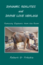 Dynamic Realities And Divine Love Healing - Preview