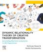 Dynamic Relationality Theory Of Creative Transformation - Preview