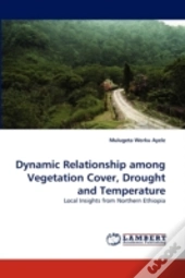 Dynamic Relationship Among Vegetation Cover, Drought And Temperature
