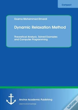 Capa do artigo Dynamic Relaxation Method. Theoretical Analysis, Solved Examples And Computer Programming