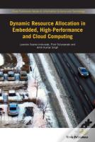 Dynamic Resource Allocation In Embedded, High-Performance And Cloud Computing