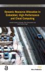 Dynamic Resource Allocation In Embedded, High-Performance And Cloud Computing - Preview