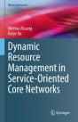 Dynamic Resource Management In Service-Oriented Core Networks - Preview