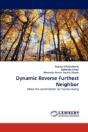 Dynamic Reverse Furthest Neighbor - Preview