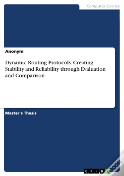 Capa do artigo Dynamic Routing Protocols. Creating Stability And Reliability Through Evaluation And Comparison