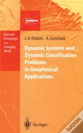 Dynamic Systems And Dynamic Classification Problems In Geophysical Applications