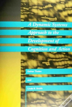 Capa do artigo Dynamic Systems Approach To The Development Of Cognition And Action