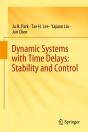 Dynamic Systems With Time Delays: Stability And Control - Preview