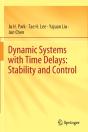 Dynamic Systems With Time Delays: Stability And Control - Preview