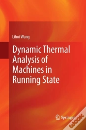 Capa do artigo Dynamic Thermal Analysis Of Machines In Running State