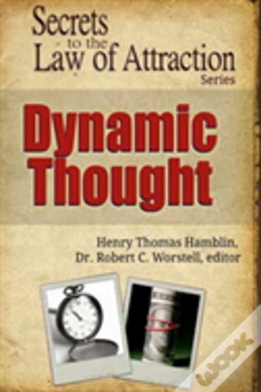 Dynamic Thought  - Secrets To The Law Of Attraction