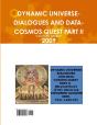 Dynamic Universe-Dialogues And Data-Cosmos Quest Part Ii 2009 - Preview