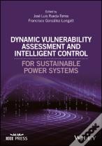 Dynamic Vulnerability Assessment And Intelligent Control