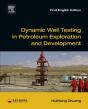 Dynamic Well Testing In Petroleum Exploration And Development - Preview