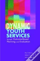 Dynamic Youth Services Through Outcome-Based Planning And Evaluation