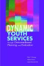 Dynamic Youth Services Through Outcome-Based Planning And Evaluation - Preview