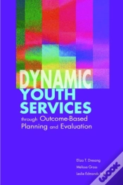 Capa do artigo Dynamic Youth Services Through Outcome-Based Planning And Evaluation
