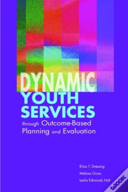 Capa do artigo Dynamic Youth Services Through Outcome-Based Planning And Evaluation
