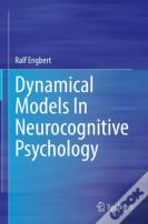 Dynamical Models In Neurocognitive Psychology