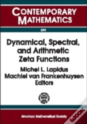 Capa do artigo Dynamical, Spectral And Arithmetic Zeta Functions