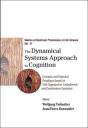 Dynamical Systems Approach To Cognition, The: Concepts And Empirical Paradigms Based On Self-Organization, Embodiment, And Coordination Dynamics - Preview
