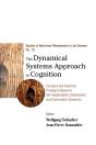 Dynamical Systems Approach To Cognition, The: Concepts And Empirical Paradigms Based On Self-Organization, Embodiment, And Coordination Dynamics - Preview