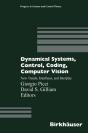 Dynamical Systems, Control, Coding, Computer Vision - Preview