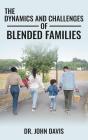 Dynamics  And Challenges Of  Blended Families - Preview