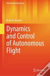 Dynamics And Control Of Autonomous Flight