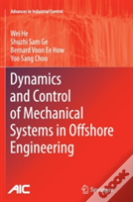 Dynamics And Control Of Mechanical Systems In Offshore Engineering