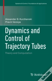 Dynamics And Control Of Trajectory Tubes