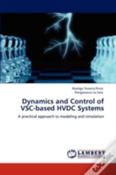 Dynamics And Control Of Vsc-Based Hvdc Systems