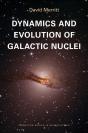 Dynamics And Evolution Of Galactic Nuclei - Preview