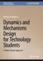 Dynamics And Mechanisms Design For Technology Students - Preview