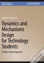 Dynamics And Mechanisms Design For Technology Students